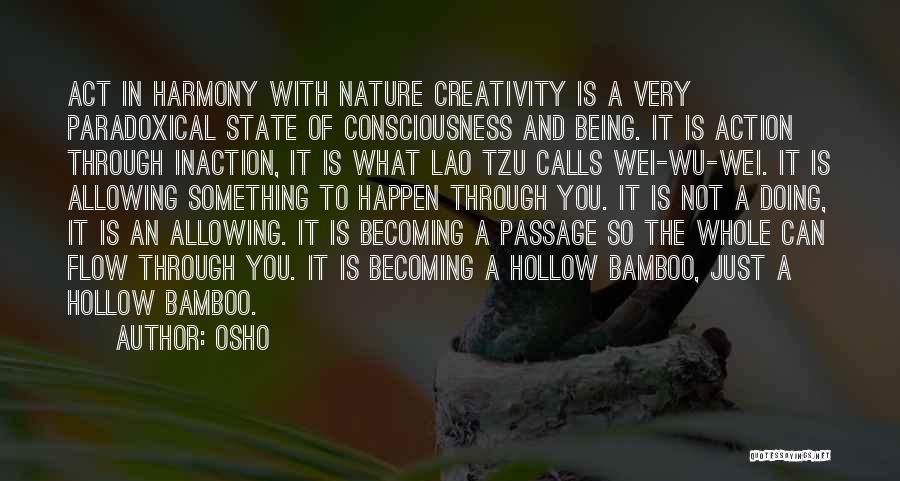 Being Hollow Quotes By Osho