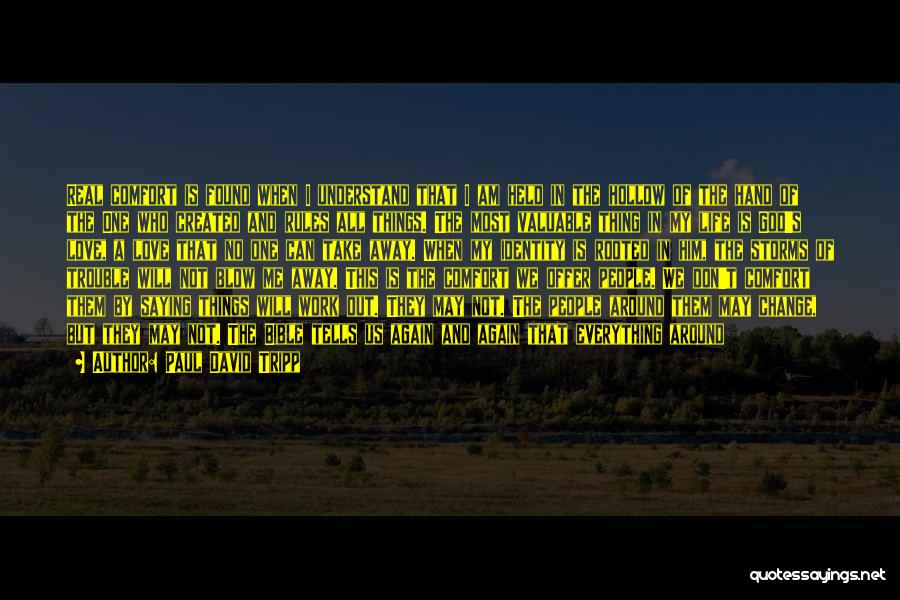 Being Hollow Quotes By Paul David Tripp Being Hollow Quotes By Paul David Tripp