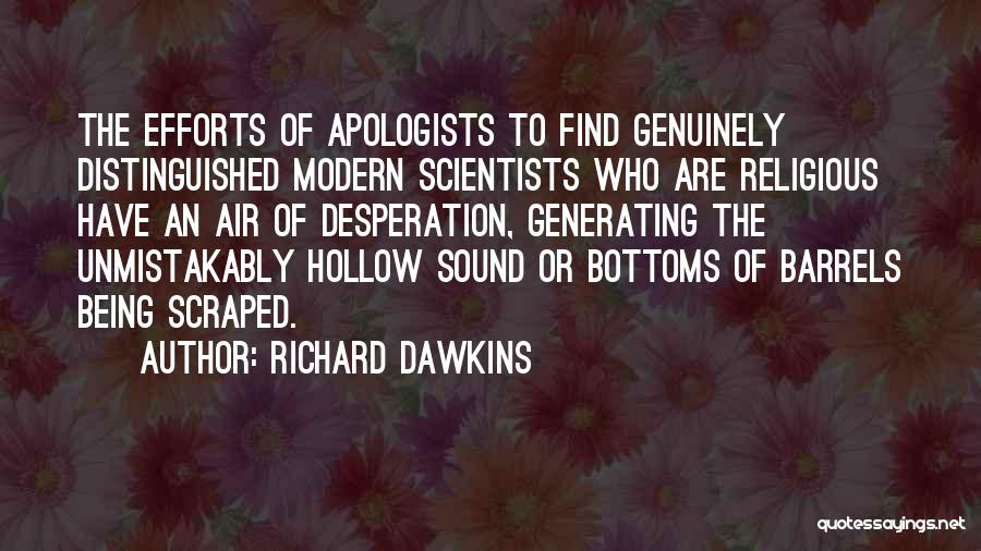 Being Hollow Quotes By Richard Dawkins