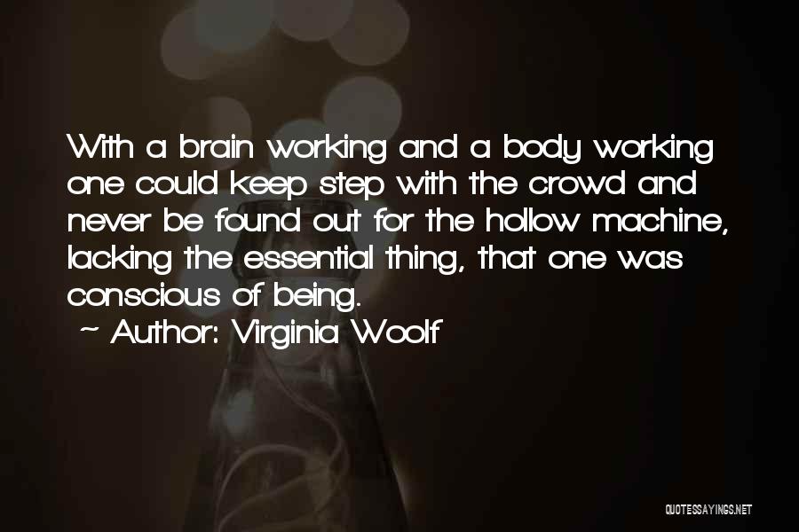 Being Hollow Quotes By Virginia Woolf