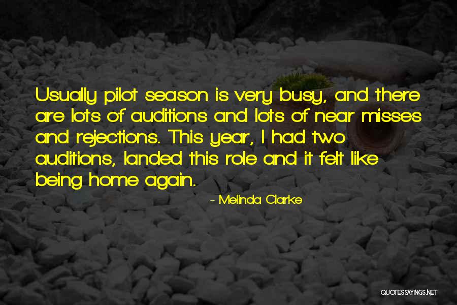 Being Home Again Quotes By Melinda Clarke Being Home Again Quotes By Melinda Clarke