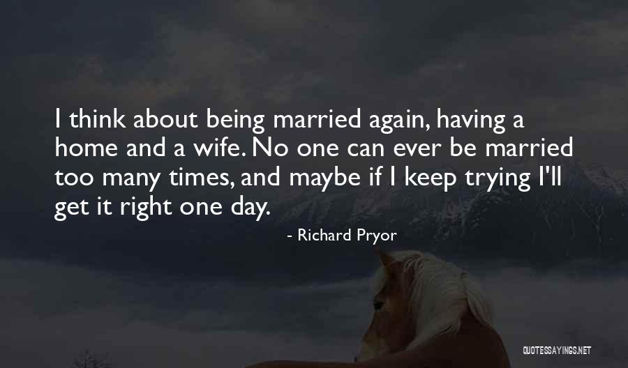 Being Home Again Quotes By Richard Pryor Being Home Again Quotes By Richard Pryor