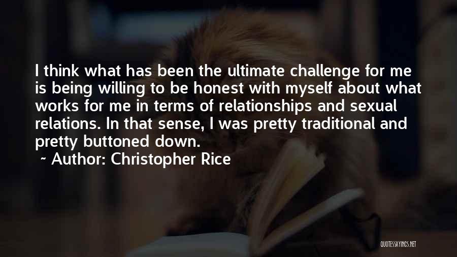 Being Honest In Relationships Quotes By Christopher Rice