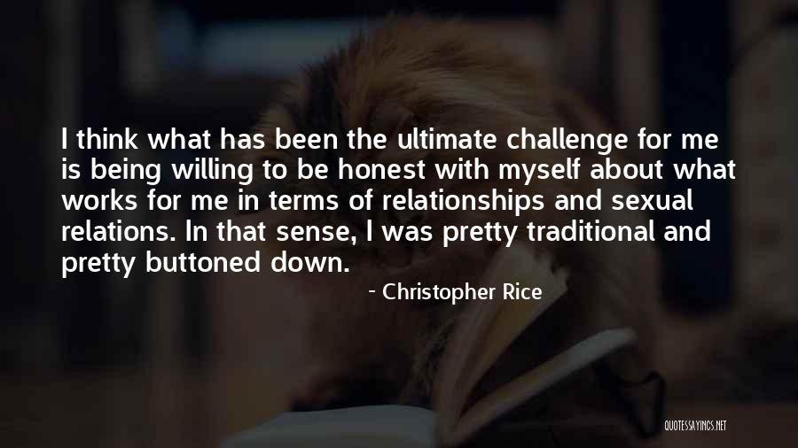 Being Honest In Relationships Quotes By Christopher Rice