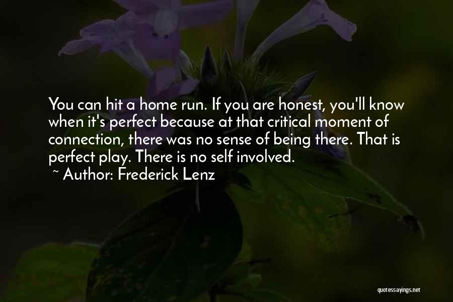 Being Honest Quotes By Frederick Lenz