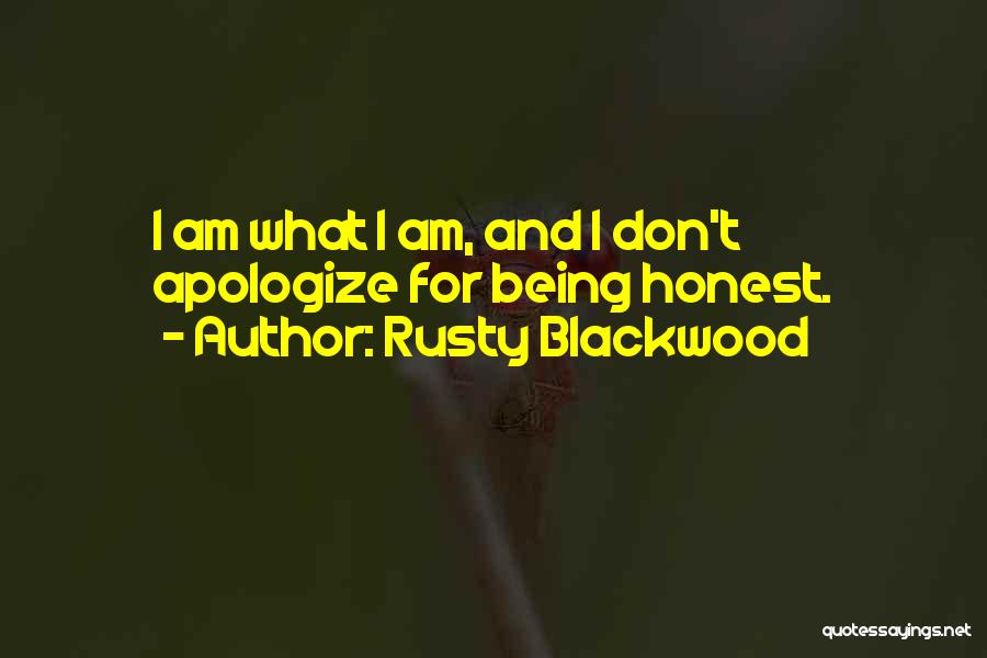 Being Honest Quotes By Rusty Blackwood