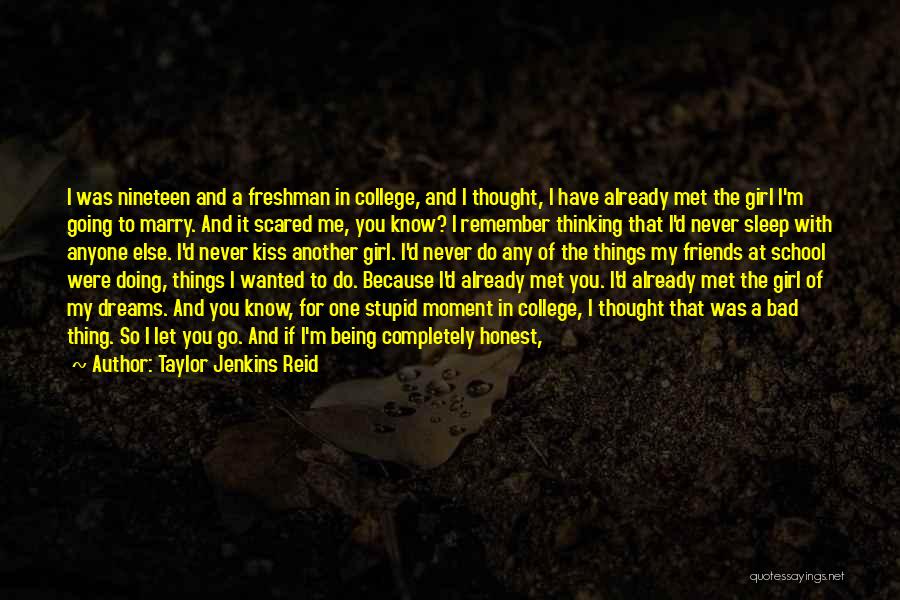 Being Honest With Friends Quotes By Taylor Jenkins Reid