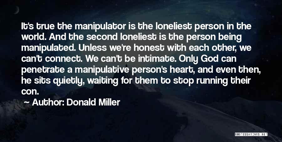 Being Honest With God Quotes By Donald Miller