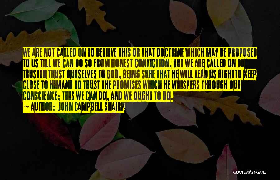 Being Honest With God Quotes By John Campbell Shairp