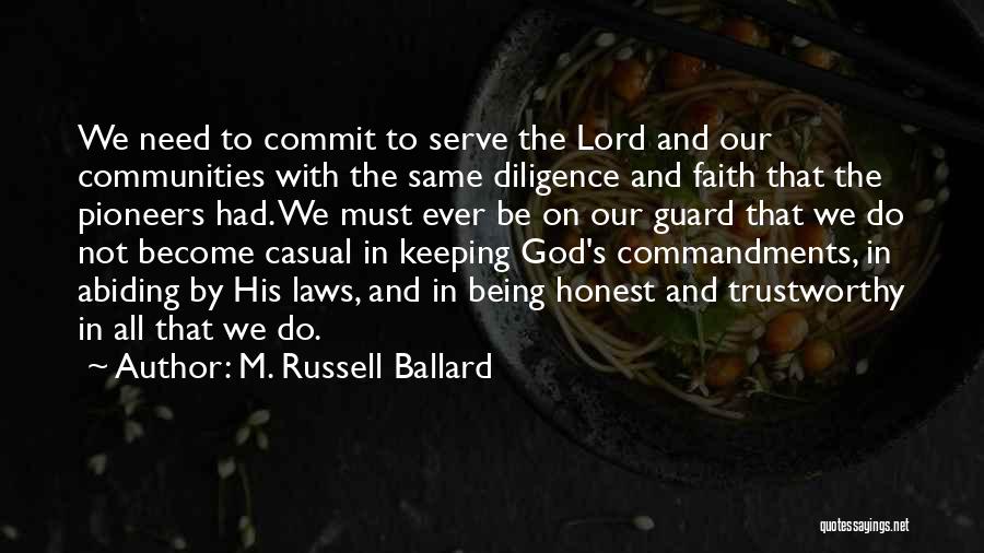 Being Honest With God Quotes By M. Russell Ballard