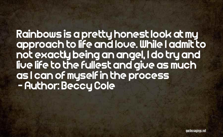 Being Honest With The One You Love Quotes By Beccy Cole