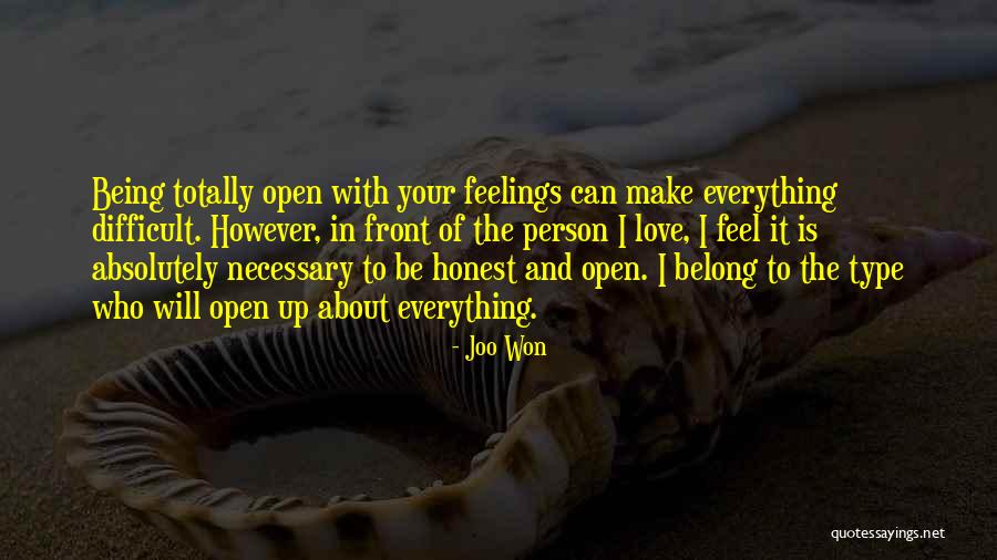 Being Honest With Your Feelings Quotes By Joo Won Being Honest With Your Feelings Quotes By Joo Won