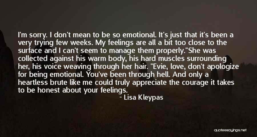 Being Honest With Your Feelings Quotes By Lisa Kleypas Being Honest With Your Feelings Quotes By Lisa Kleypas