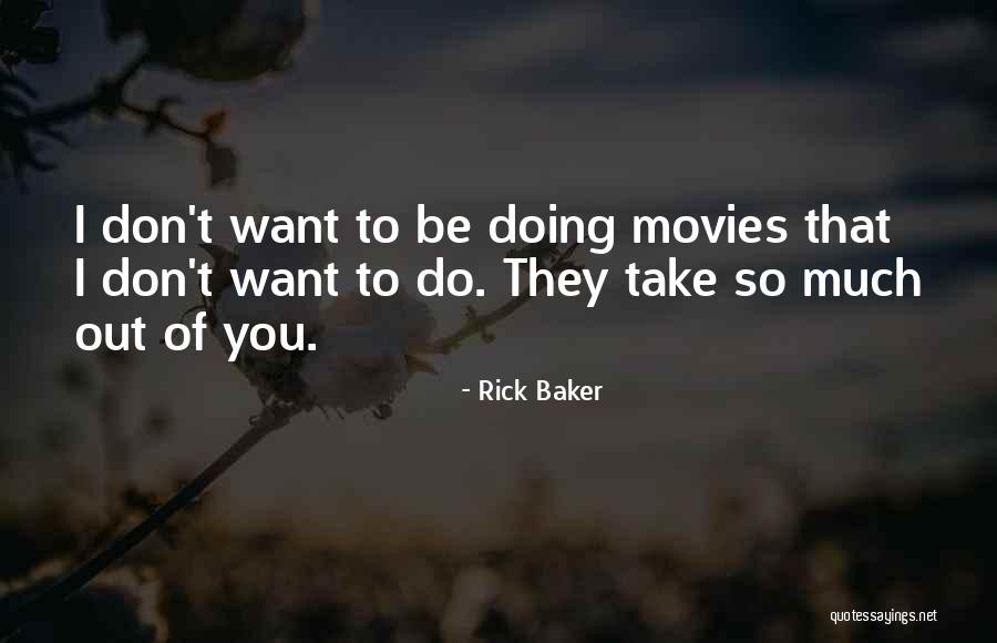 Being Honest With Your Feelings Quotes By Rick Baker Being Honest With Your Feelings Quotes By Rick Baker