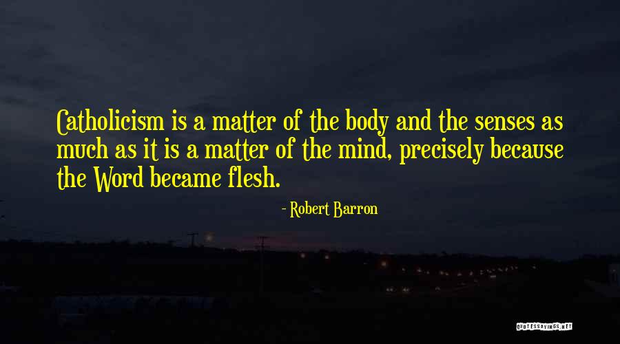 Being Honorable Person Quotes By Robert Barron Being Honorable Person Quotes By Robert Barron