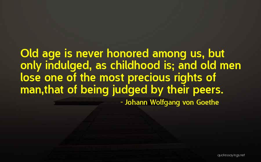 Being Honored By Peers Quotes By Johann Wolfgang Von Goethe Being Honored By Peers Quotes By Johann Wolfgang Von Goethe