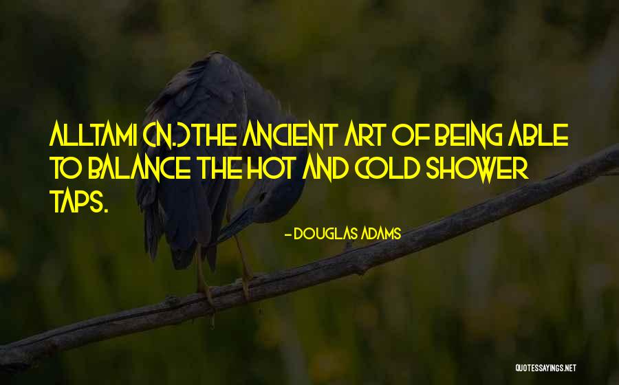 Being Hot Outside Quotes By Douglas Adams Being Hot Outside Quotes By Douglas Adams