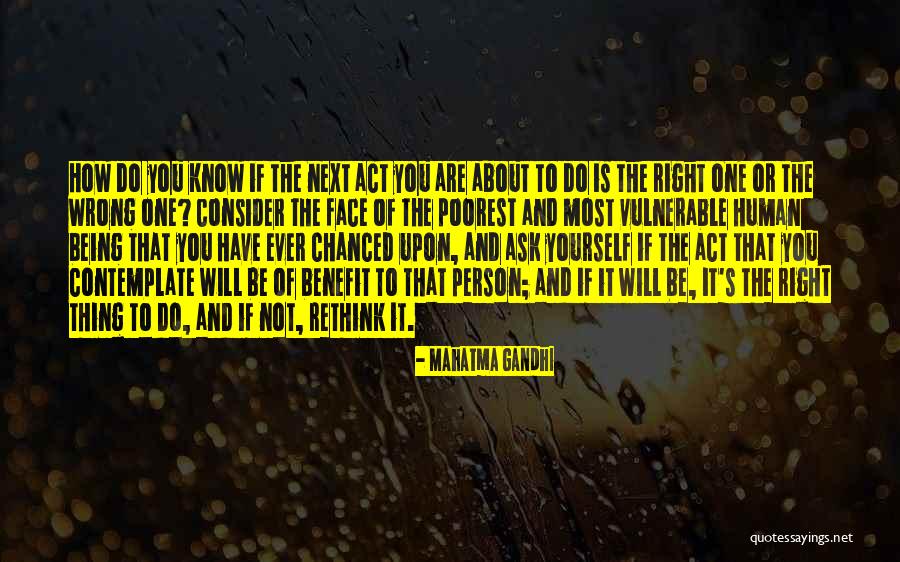 Being How You Are Quotes By Mahatma Gandhi Being How You Are Quotes By Mahatma Gandhi