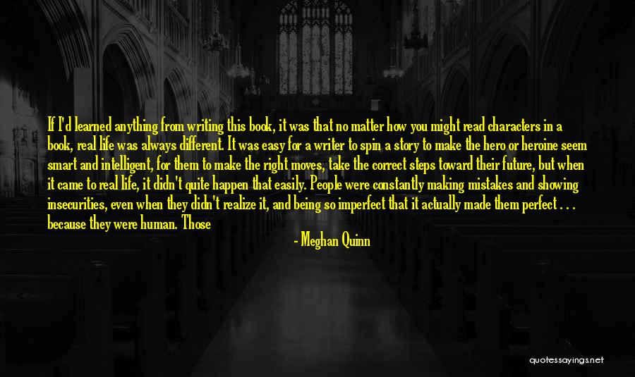 Being Human Making Mistakes Quotes By Meghan Quinn