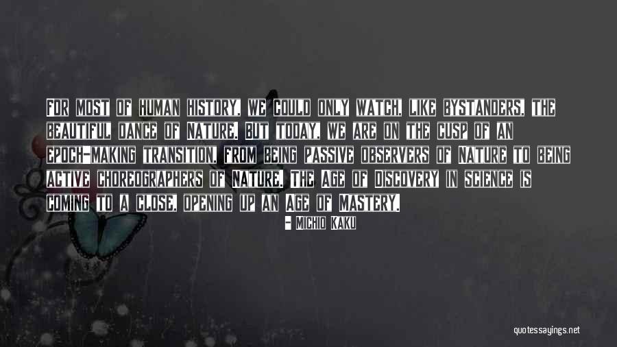 Being Human Us Opening Quotes By Michio Kaku Being Human Us Opening Quotes By Michio Kaku