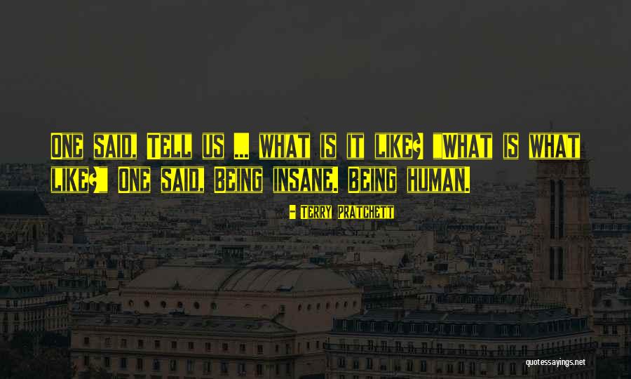 Being Human Us Quotes By Terry Pratchett Being Human Us Quotes By Terry Pratchett