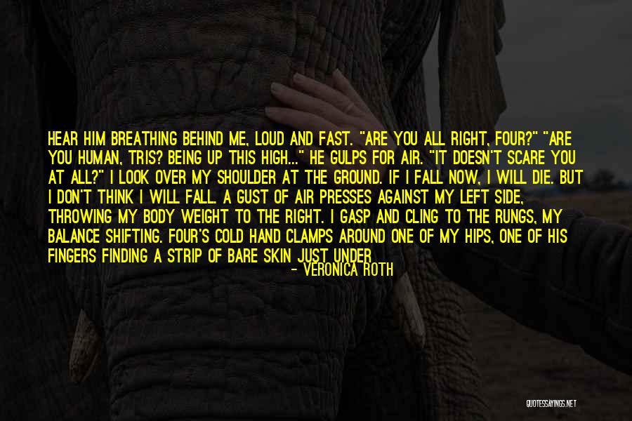 Being Human Voice Over Quotes By Veronica Roth