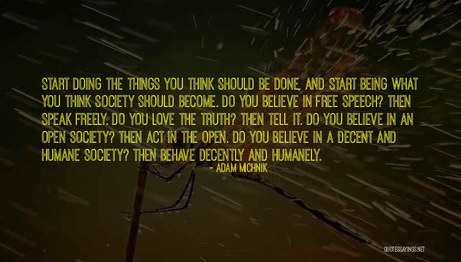 Being Humane Quotes By Adam Michnik Being Humane Quotes By Adam Michnik