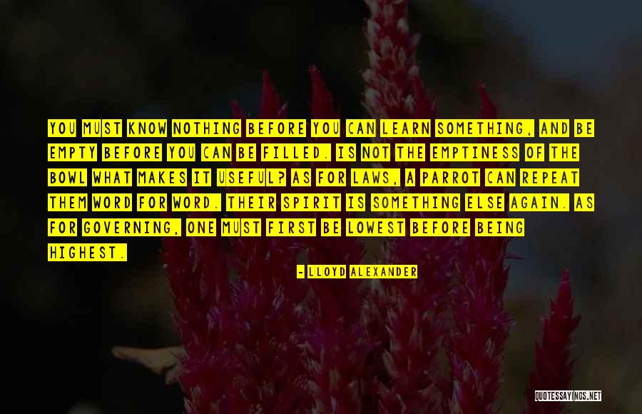 Being Humble And Humility Quotes By Lloyd Alexander Being Humble And Humility Quotes By Lloyd Alexander