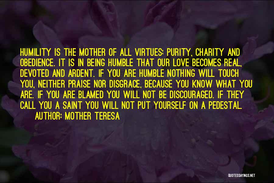 Being Humble And Humility Quotes By Mother Teresa