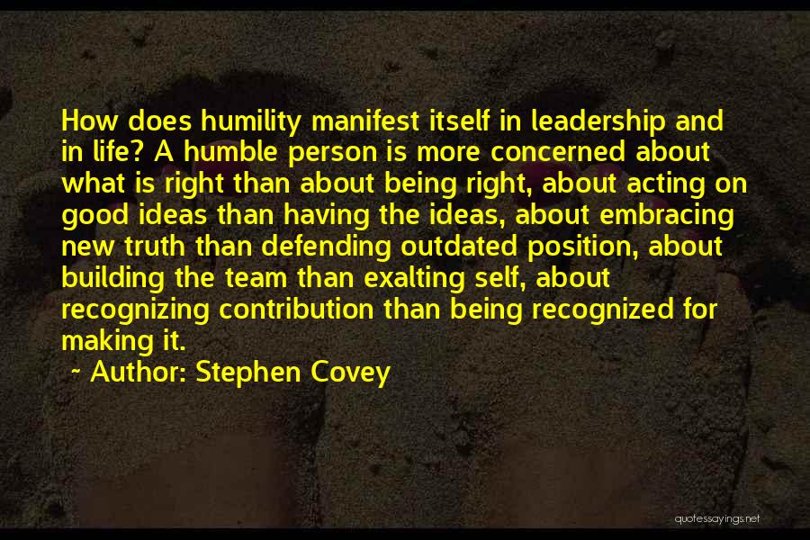 Being Humble And Humility Quotes By Stephen Covey