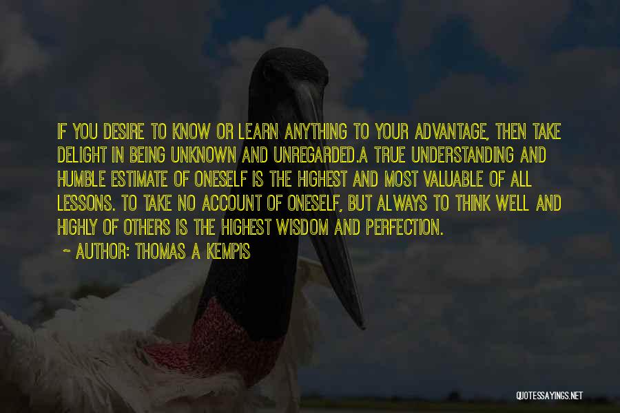 Being Humble And Humility Quotes By Thomas A Kempis