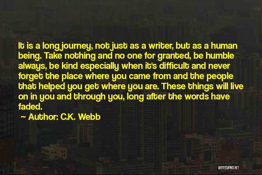 Being Humble To Others Quotes By C.K. Webb