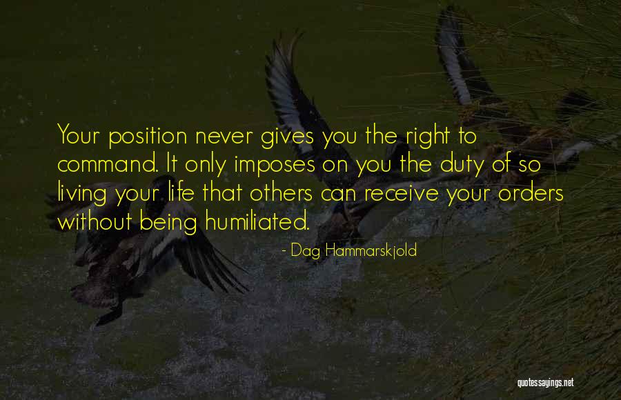 Being Humiliated Quotes By Dag Hammarskjold Being Humiliated Quotes By Dag Hammarskjold