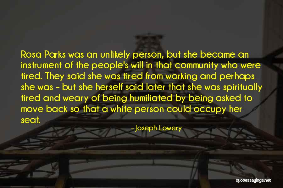 Being Humiliated Quotes By Joseph Lowery Being Humiliated Quotes By Joseph Lowery