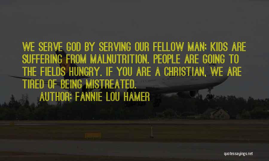 Being Hungry For God Quotes By Fannie Lou Hamer