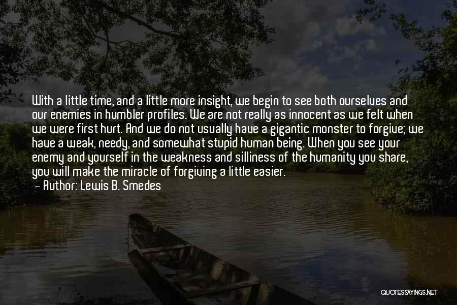 Being Hurt And Forgiving Quotes By Lewis B. Smedes