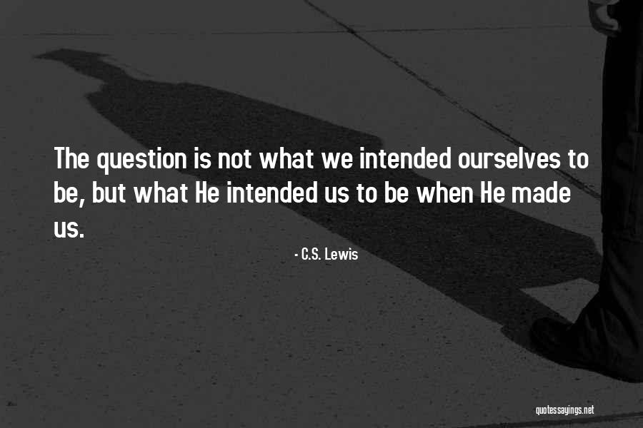 Being Hurt And Lied Too Quotes By C.S. Lewis Being Hurt And Lied Too Quotes By C.S. Lewis