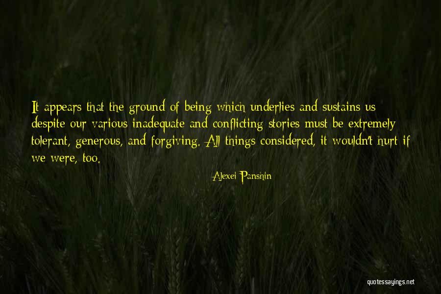 Being Hurt But Forgiving Quotes By Alexei Panshin Being Hurt But Forgiving Quotes By Alexei Panshin