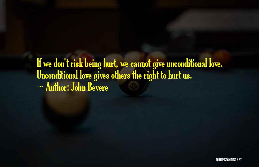 Being Hurt But Not Giving Up Quotes By John Bevere
