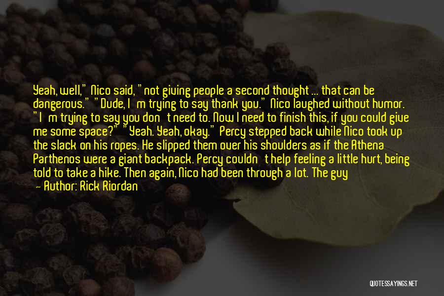 Being Hurt But Not Giving Up Quotes By Rick Riordan