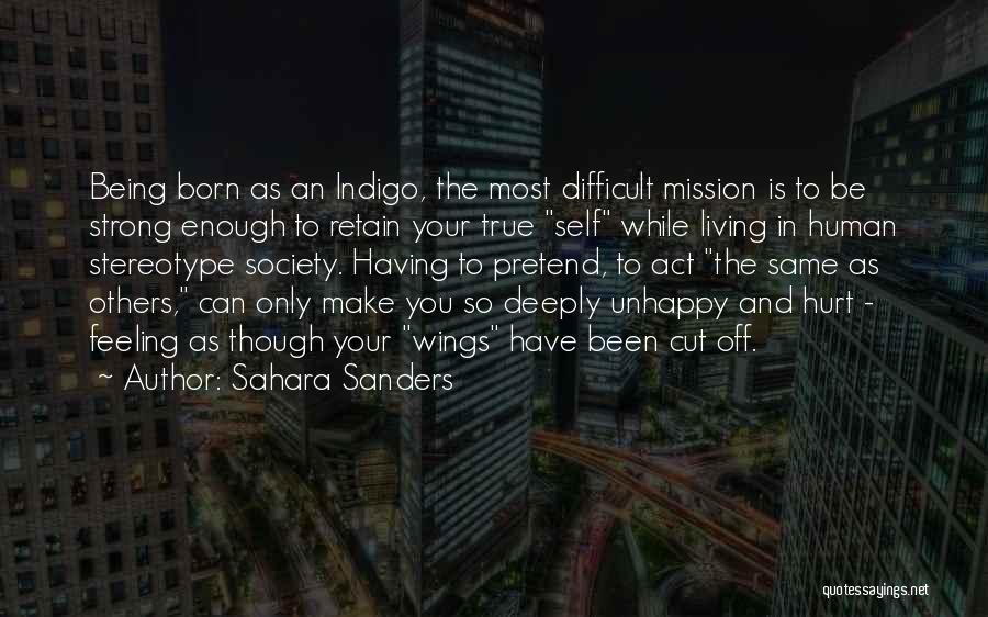 Being Hurt But Strong Quotes By Sahara Sanders