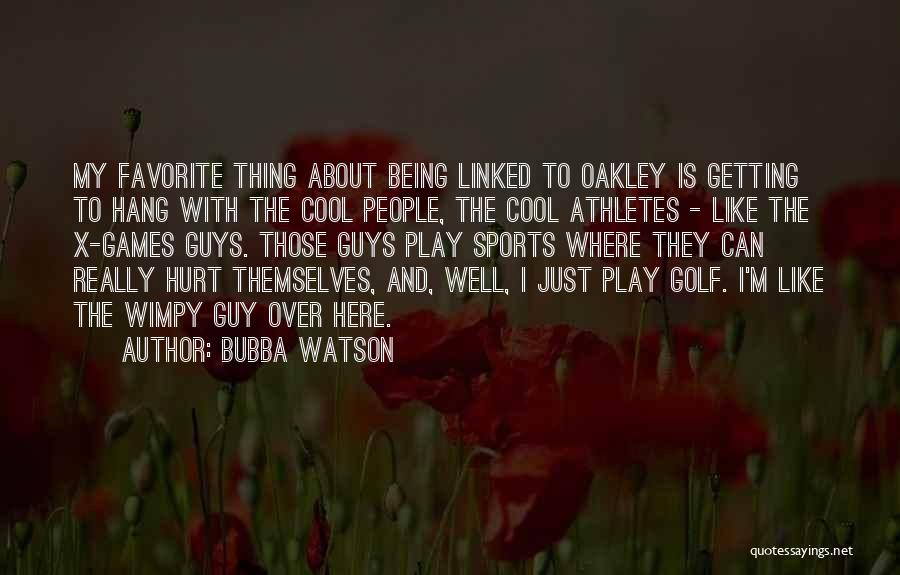 Being Hurt By A Guy You Like Quotes By Bubba Watson