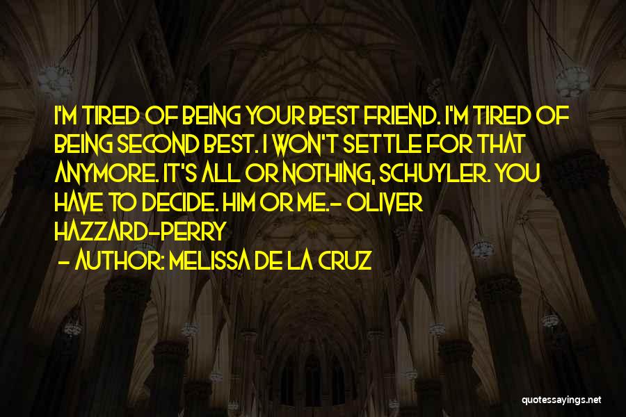 Being Hurt By Best Friend Quotes By Melissa De La Cruz