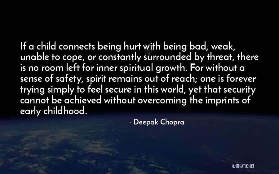 Being Hurt By Him Quotes By Deepak Chopra