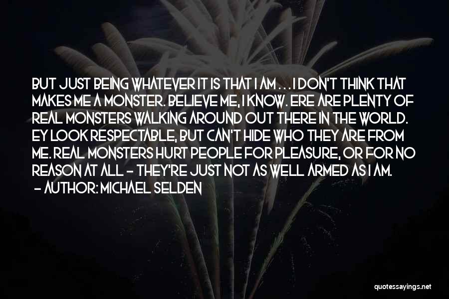 Being Hurt By Him Quotes By Michael Selden