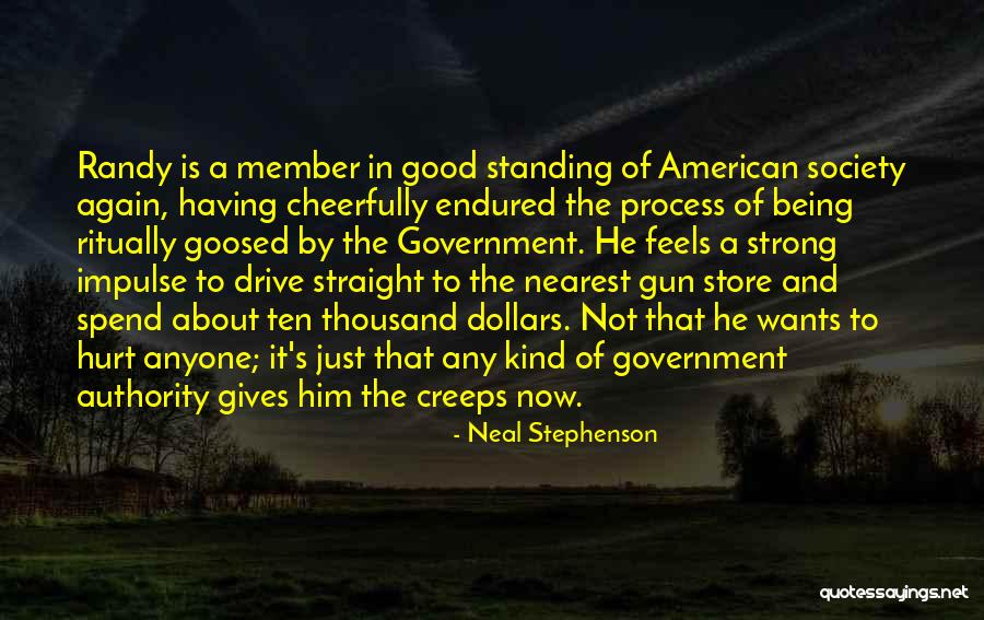 Being Hurt By Him Quotes By Neal Stephenson Being Hurt By Him Quotes By Neal Stephenson