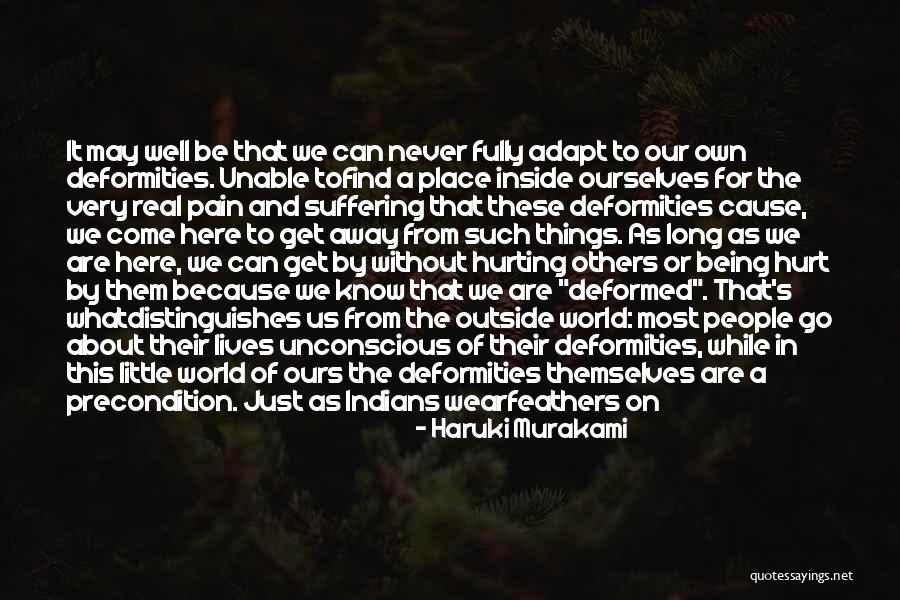 Being Hurt By Others Quotes By Haruki Murakami