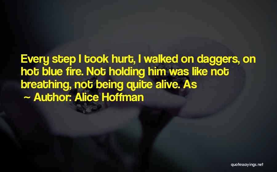 Being Hurt By Someone Quotes By Alice Hoffman