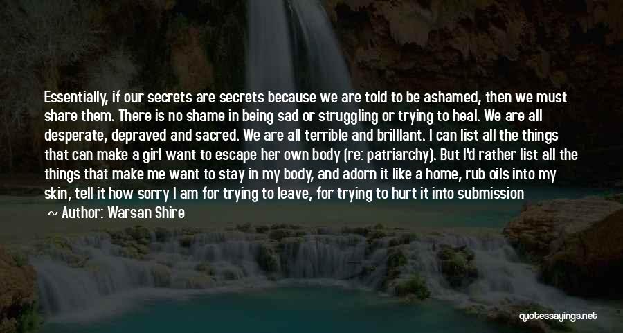 Being Hurt By Someone Quotes By Warsan Shire