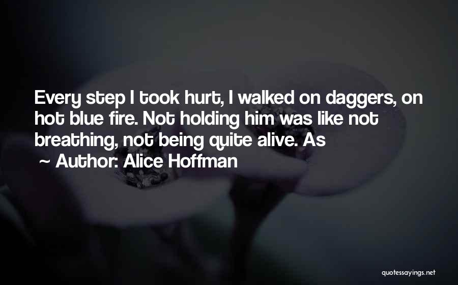 Being Hurt By Someone You Like Quotes By Alice Hoffman